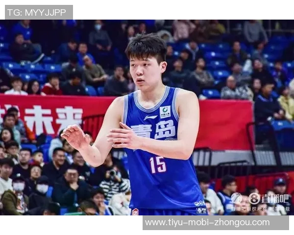 杨瀚森短暂出场仅2分钟展现实力迅速贡献4分令人期待更多表现